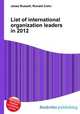 List of international organization leaders in 2012, Jesse Russell,Ronald Cohn 