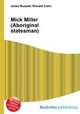 Mick Miller (Aboriginal statesman), Jesse Russell,Ronald Cohn 