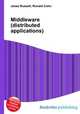 Middleware (distributed applications), Jesse Russell,Ronald Cohn 