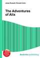 The Adventures of Alix, Jesse Russell,Ronald Cohn 