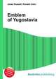 Emblem of Yugoslavia, Jesse Russell,Ronald Cohn 
