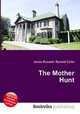 The Mother Hunt, Jesse Russell,Ronald Cohn 