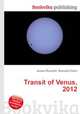 Transit of Venus, 2012, Jesse Russell,Ronald Cohn 