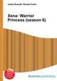 Xena: Warrior Princess (season 6), Jesse Russell,Ronald Cohn 