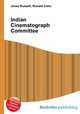 Indian Cinematograph Committee, Jesse Russell,Ronald Cohn 