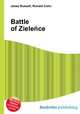 Battle of Zielence, Jesse Russell,Ronald Cohn 