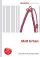 Matt Urban, Jesse Russell,Ronald Cohn 