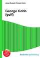 George Cobb (golf), Jesse Russell,Ronald Cohn 