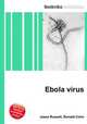 Ebola virus, Jesse Russell,Ronald Cohn 