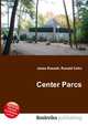 Center Parcs, Jesse Russell,Ronald Cohn 