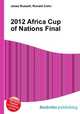 2012 Africa Cup of Nations Final, Jesse Russell,Ronald Cohn 