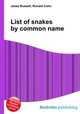 List of snakes by common name, Jesse Russell,Ronald Cohn 