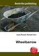 Wheelbarrow, Jesse Russell,Ronald Cohn 