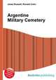 Argentine Military Cemetery, Jesse Russell,Ronald Cohn 