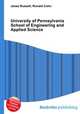 University of Pennsylvania School of Engineering and Applied Science, Jesse Russell,Ronald Cohn 
