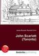 John Scarlett (Toronto), Jesse Russell,Ronald Cohn 
