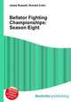 Bellator Fighting Championships: Season Eight, Jesse Russell,Ronald Cohn 