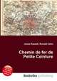 Chemin de fer de Petite Ceinture, Jesse Russell,Ronald Cohn 