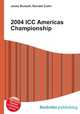 2004 ICC Americas Championship, Jesse Russell,Ronald Cohn 