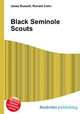 Black Seminole Scouts, Jesse Russell,Ronald Cohn 