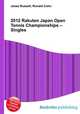 2012 Rakuten Japan Open Tennis Championships – Singles, Jesse Russell,Ronald Cohn 