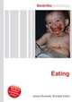 Eating, Jesse Russell,Ronald Cohn 