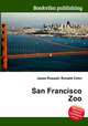 San Francisco Zoo, Jesse Russell,Ronald Cohn 