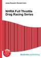 NHRA Full Throttle Drag Racing Series, Jesse Russell,Ronald Cohn 