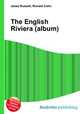 The English Riviera (album), Jesse Russell,Ronald Cohn 