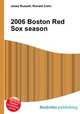 2006 Boston Red Sox season, Jesse Russell,Ronald Cohn 