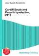 Cardiff South and Penarth by-election, 2012, Jesse Russell,Ronald Cohn 