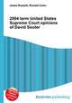 2004 term United States Supreme Court opinions of David Souter, Jesse Russell,Ronald Cohn 