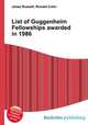 List of Guggenheim Fellowships awarded in 1986, Jesse Russell,Ronald Cohn 