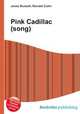 Pink Cadillac (song), Jesse Russell,Ronald Cohn 