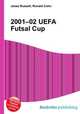 2001–02 UEFA Futsal Cup, Jesse Russell,Ronald Cohn 