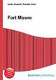 Fort Moore, Jesse Russell,Ronald Cohn 