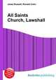 All Saints Church, Lawshall, Jesse Russell,Ronald Cohn 
