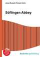Soflingen Abbey, Jesse Russell,Ronald Cohn 