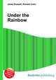 Under the Rainbow, Jesse Russell,Ronald Cohn 