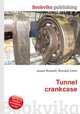 Tunnel crankcase, Jesse Russell,Ronald Cohn 