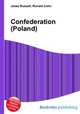 Confederation (Poland), Jesse Russell,Ronald Cohn 