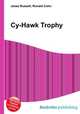 Cy-Hawk Trophy, Jesse Russell,Ronald Cohn 