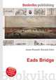 Eads Bridge, Jesse Russell,Ronald Cohn 