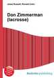 Don Zimmerman (lacrosse), Jesse Russell,Ronald Cohn 