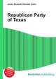 Republican Party of Texas, Jesse Russell,Ronald Cohn 