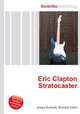 Eric Clapton Stratocaster, Jesse Russell,Ronald Cohn 