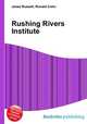Rushing Rivers Institute, Jesse Russell,Ronald Cohn 