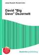 David "Big Dave" DeJernett, Jesse Russell,Ronald Cohn 