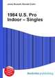 1984 U.S. Pro Indoor – Singles, Jesse Russell,Ronald Cohn 