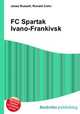 FC Spartak Ivano-Frankivsk, Jesse Russell,Ronald Cohn 